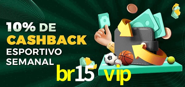 10% de bônus de cashback na br15 vip